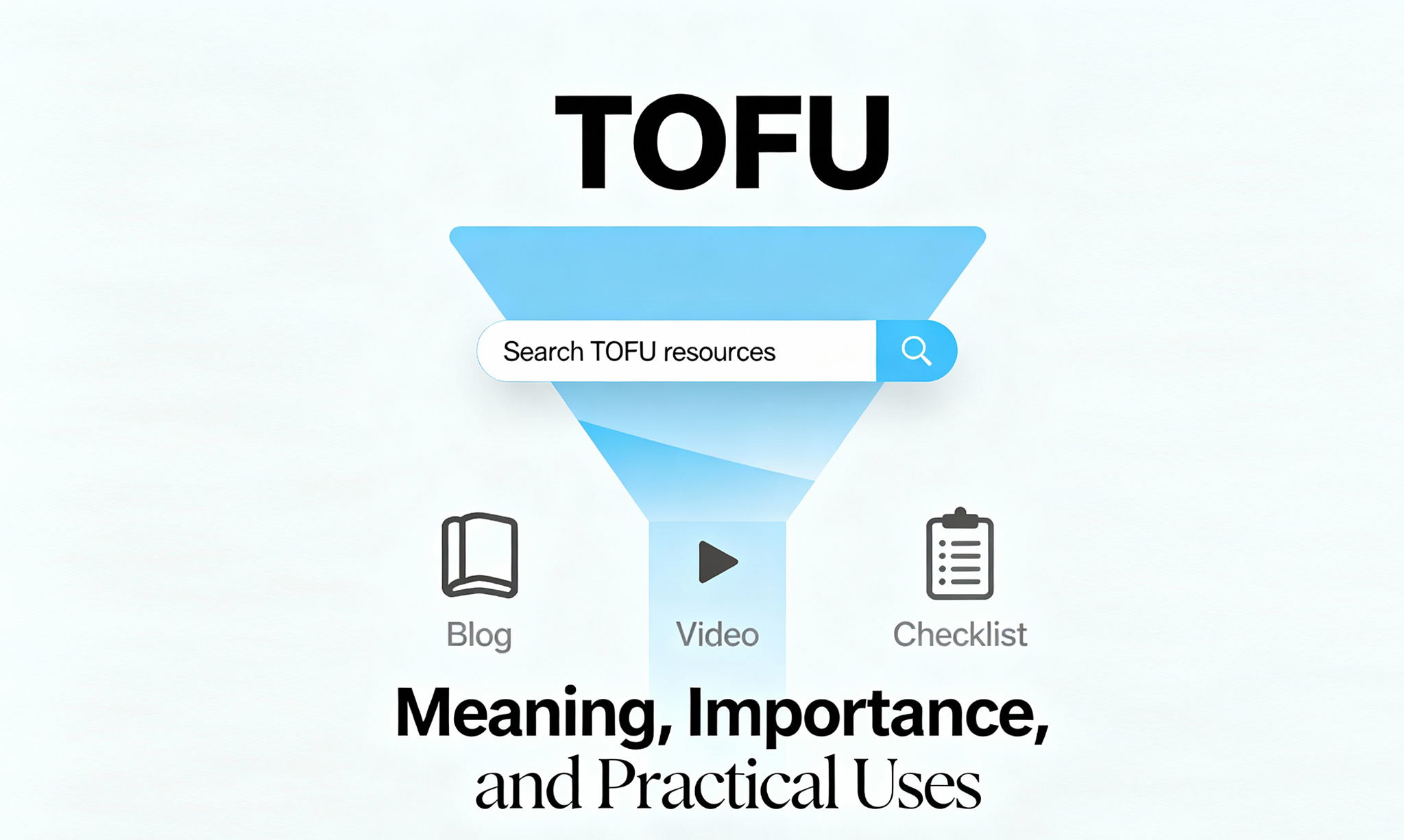 TOFU-Keywords-Meaning,-Importance,-and-Practical-Uses