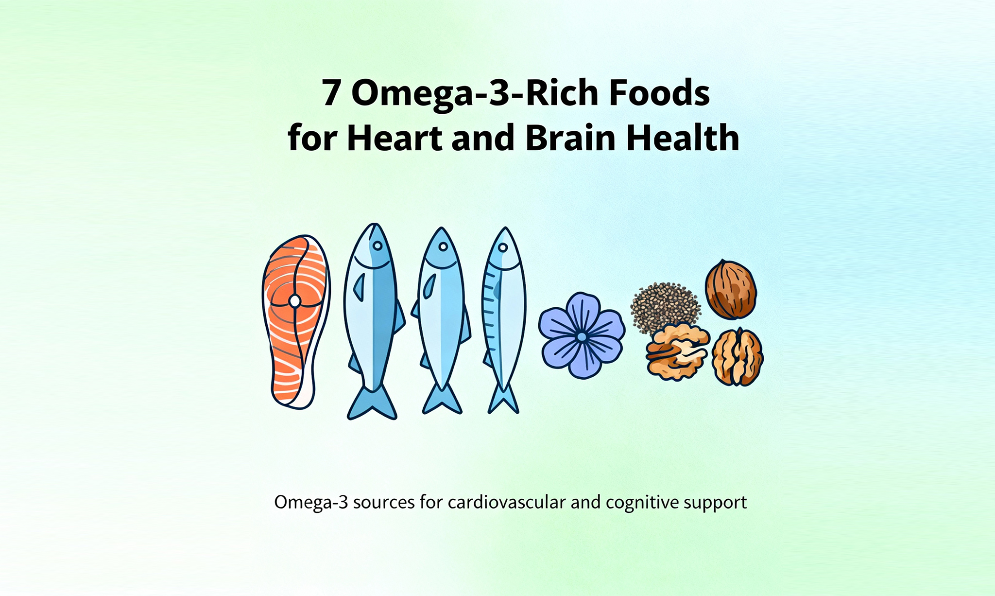 Top-7-Omega‑3-Foods-for-Heart-Health-and-Cognitive-Support